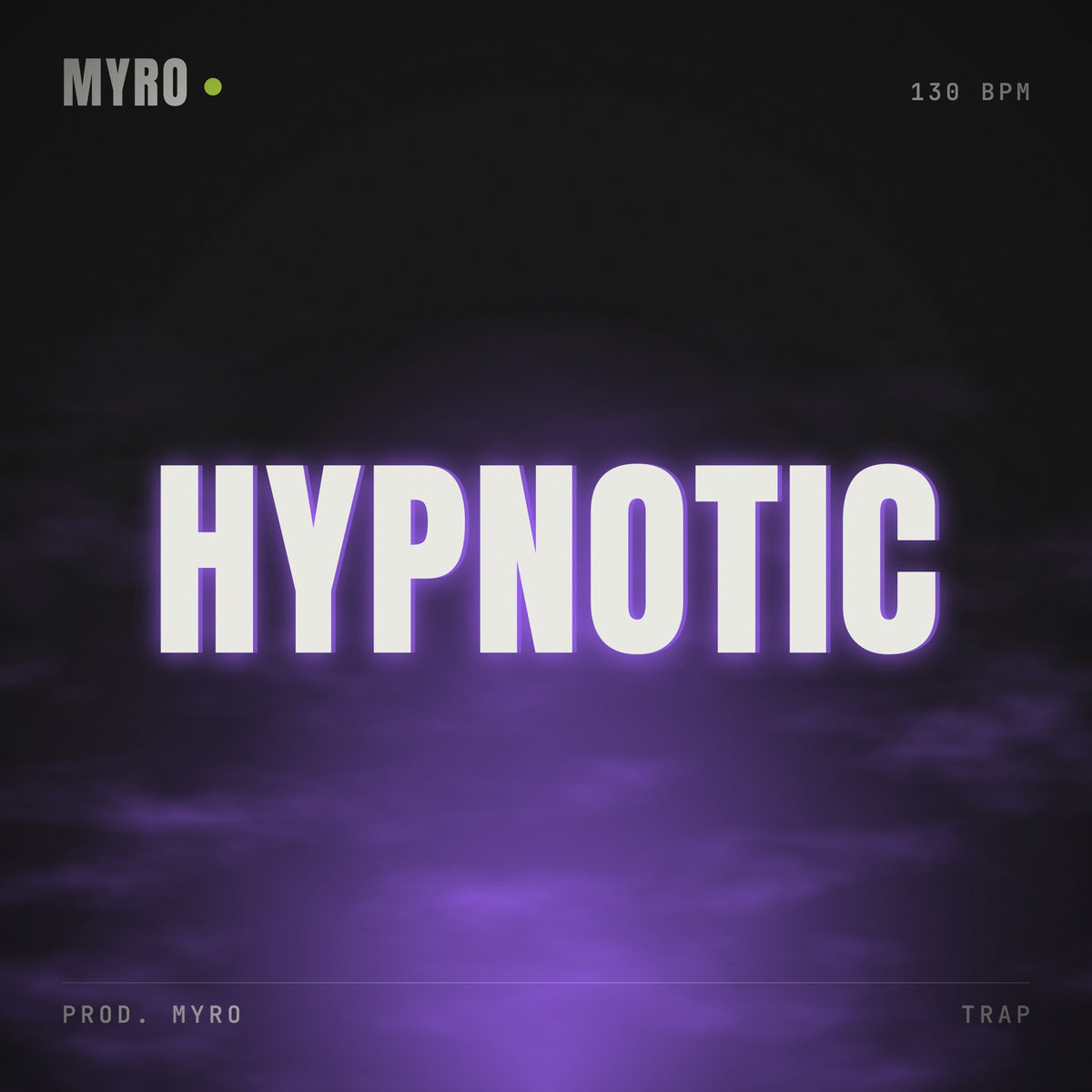 HYPNOTIC – prod. Myro